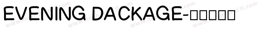 EVENING DACKAGE字体转换